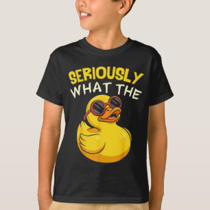 Ernsthaft Was Die Lustige Ente Für Männer Frauen C T-Shirt