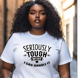 Ernsthafte Mutter - ich kann es bewältigen T-Shirt