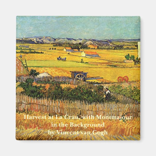 Ernte in La Crau, Montmajour von Vincent van Gogh Magnet (Vorne)