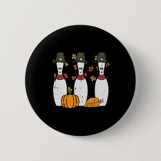 Erntedank Bowling Buttone Funny Fall Bowler Männer Button (Vorderseite)