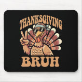 Erntedank Bruh Funny Turkey Fall Boys Mousepad (Vorne)