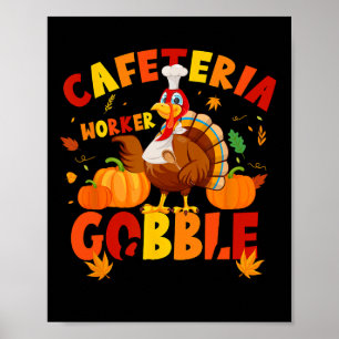 Erntedank Cafeteria Worker Gobble Squad Türkei Poster