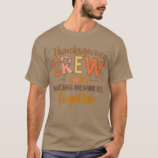 Erntedank-Crew 2025 GemeinsameErinnerungenSchaffen T-Shirt