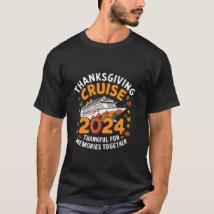 Erntedank Cruise 2024 Dank Familie Erinnerungen T-Shirt