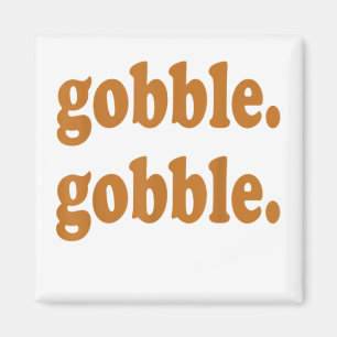 Erntedank Day Gobble Gobble Türkei Trot Funny Magnet