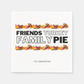 Erntedank Dinner Friends Turkey Family Pie Serviette (Vorderseite)