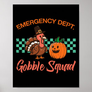 Erntedank Emergency Nurse Gobble Squad Scrub bis Poster