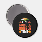 Erntedank Es ist die Gobble Times Magnet (Vorderseite/Rückseite)