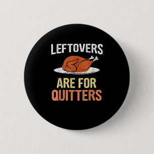 Erntedank Food Funny Leftovers sind für Quittung Button