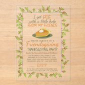 Erntedank Friendsgiving Party Pumpkin Pie Funny Acryleinladungen (Vorderseite)