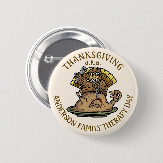 Erntedank Funny Turkey Familienname Therapietag Button (Vorne & Hinten)