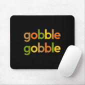 Erntedank für Frauen Ihr Gobble Gobble Fall Turk Mousepad (Mit Mouse)