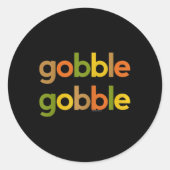 Erntedank für Frauen Ihr Gobble Gobble Fall Turk Runder Aufkleber (Vorderseite)