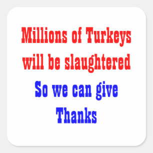 Erntedank-Gemetzel Quadratischer Aufkleber