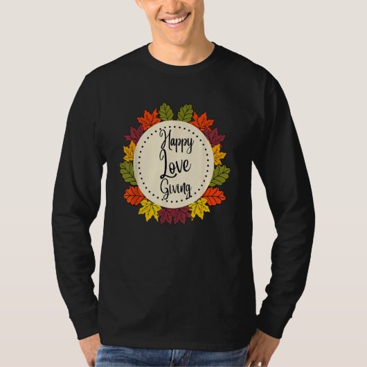 Erntedank Glückliche Liebe geben farbenfrohen Fall T-Shirt (Vorderseite)
