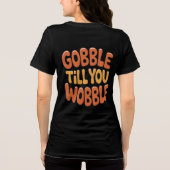 Erntedank Gobble bis Sie Grafikdesign wobeln Tri-Blend Shirt (Rückseite)
