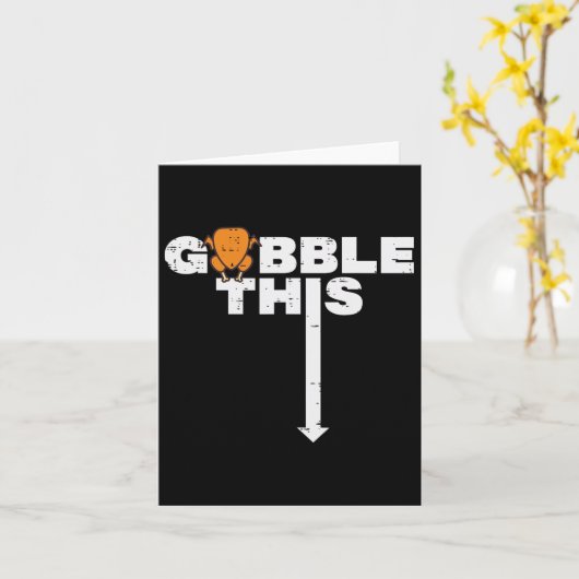 Erntedank Gobble Diese lustige Türkei Erwachsenen Karte (Gelbe Blume)