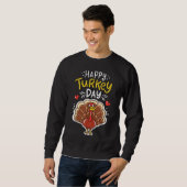 Erntedank Happy Turkey Day Weihnachtsgeschenk Sweatshirt (Vorne ganz)
