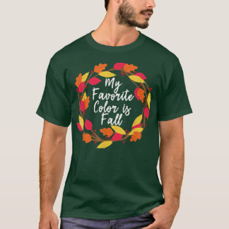 Erntedank Herbst Herbst Favoritenfarben-T-Shirt T-Shirt