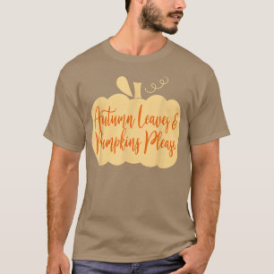 Erntedank Herbstleeves und Kürbiskuits Bitte schne T-Shirt