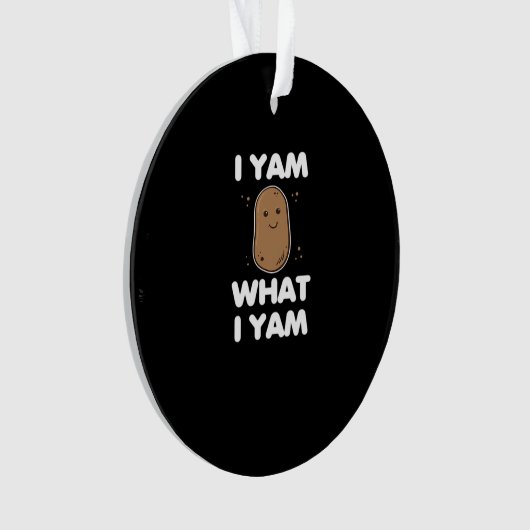 Erntedank I Yam Was ich Yam Funny Fall Classic Ornament (Vorderseite)
