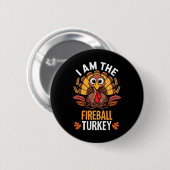 Erntedank ich bin der Feuerball Türkei Funny Match Button (Vorne & Hinten)