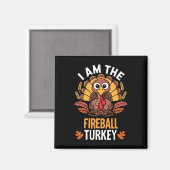 Erntedank Ich bin der Firebyll Türkei Funny Matchi Magnet (Vorderseite/Rückseite)