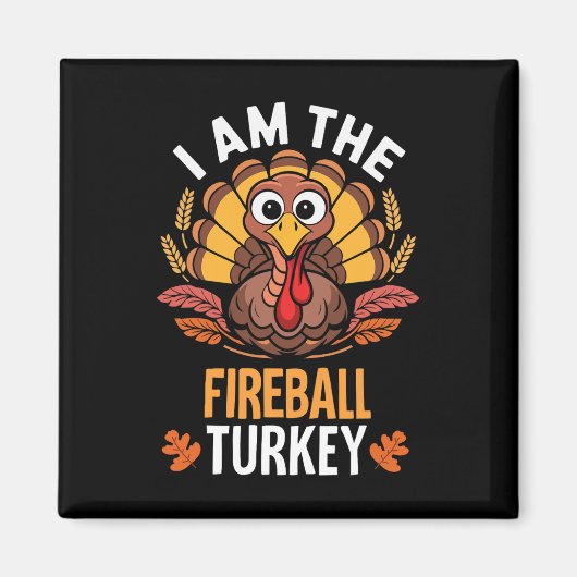 Erntedank Ich bin der Firebyll Türkei Funny Matchi Magnet (Vorne)