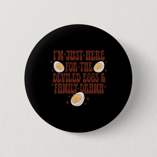 Erntedank, ich bin nur hier für die geweihten Eier Button (Vorderseite)