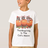 Erntedank ist die Meow Kids der Katze T-Shirt (Vorderseite)
