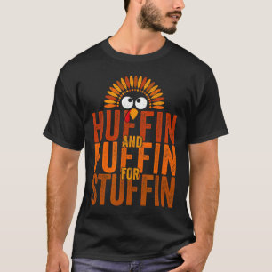 Erntedank Lauf Türkei Trot - Huffin und Puffin f T-Shirt