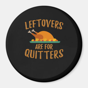 Erntedank-Leeftovers sind für Quitters Classic Co Magnet