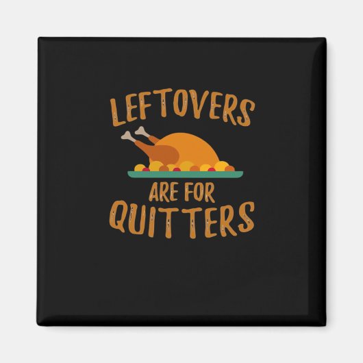 Erntedank-Leeftovers sind für Quitters Classic Co Magnet (Vorne)