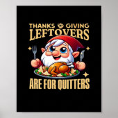 Erntedank-Leeftovers sind für Quitters Classic Cr Poster (Vorne)