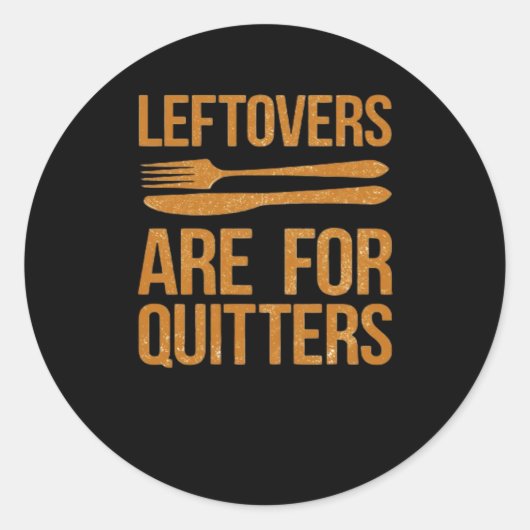 Erntedank-Leeftovers sind für Quitters Classic Me Runder Aufkleber (Vorderseite)
