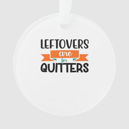 Erntedank-Leeftovers sind für Quitters Classic Ornament (Vorderseite)