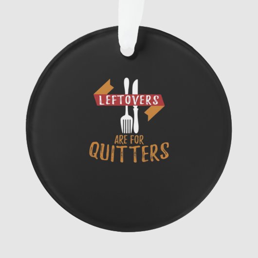 Erntedank-Leeftovers sind für Quitters Classic Ornament (Vorderseite)