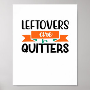 Erntedank-Leeftovers sind für Quitters Classic Poster