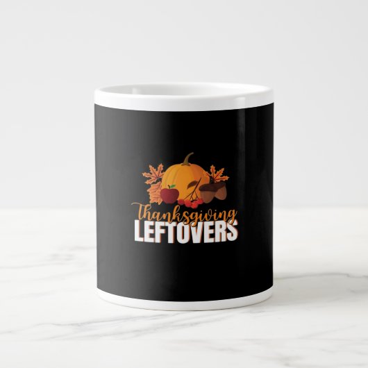 Erntedank Leftovers Creative Lässig Meme Jumbo-Tasse (Vorderseite)