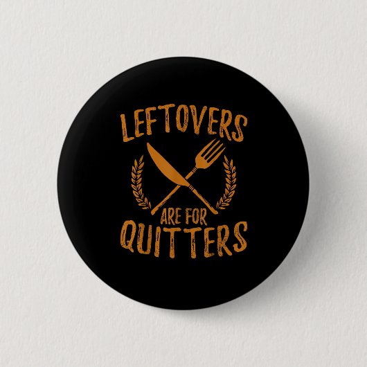 Erntedank Leftovers sind für Quittages Funny Button (Vorderseite)