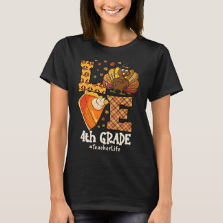 Erntedank Liebe 4. Klasse Lehrer Truthahn Herbst  T-Shirt