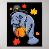 Erntedank Manatee Pilgrim Fall Pumpkin Dugong Poster (Vorne)