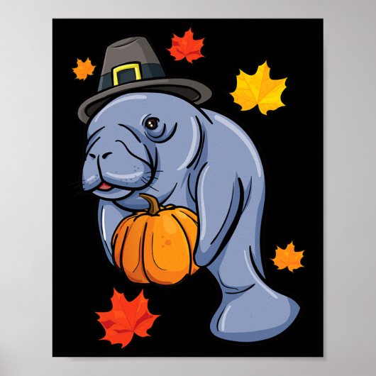 Erntedank Manatee Pilgrim Fall Pumpkin Dugong Poster (Vorne)