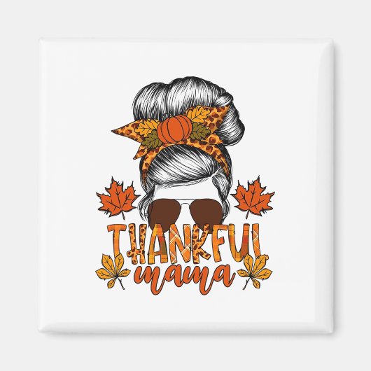 Erntedank Messy Bun Hair Fall Mama Magnet (Vorne)