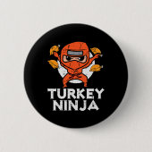 Erntedank Ninja Turkey Funny Fall Boys Kinder Tod  Button (Vorderseite)