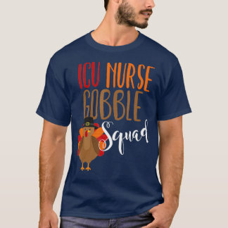 Erntedank Nurse ICU Gobble Squad Novelty T-Shirt
