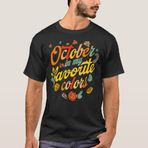 Erntedank Oktober ist mein Lieblingsfarbenfall T-Shirt