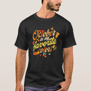 Erntedank Oktober ist mein Lieblingsfarbenfall T-Shirt