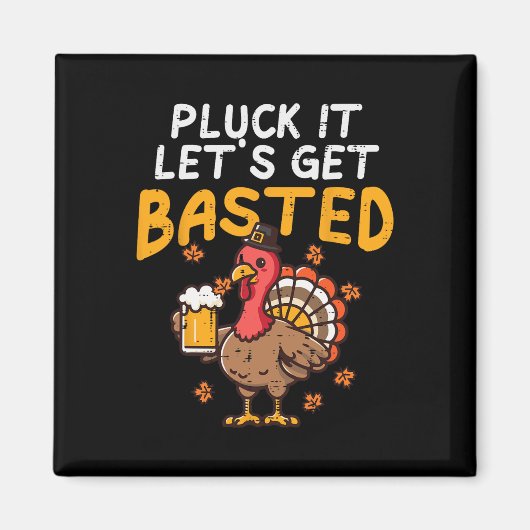 Erntedank Pluck Es Lasse Basted Funny Fall D Magnet (Vorne)
