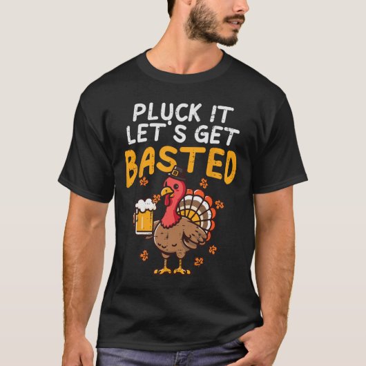 Erntedank Pluck Es Lasse Basted Funny Fall D T-Shirt (Vorderseite)